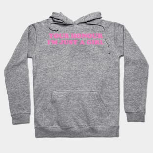 YOUR HONOUR, I'm Just A Girl - Unisex Hoodie